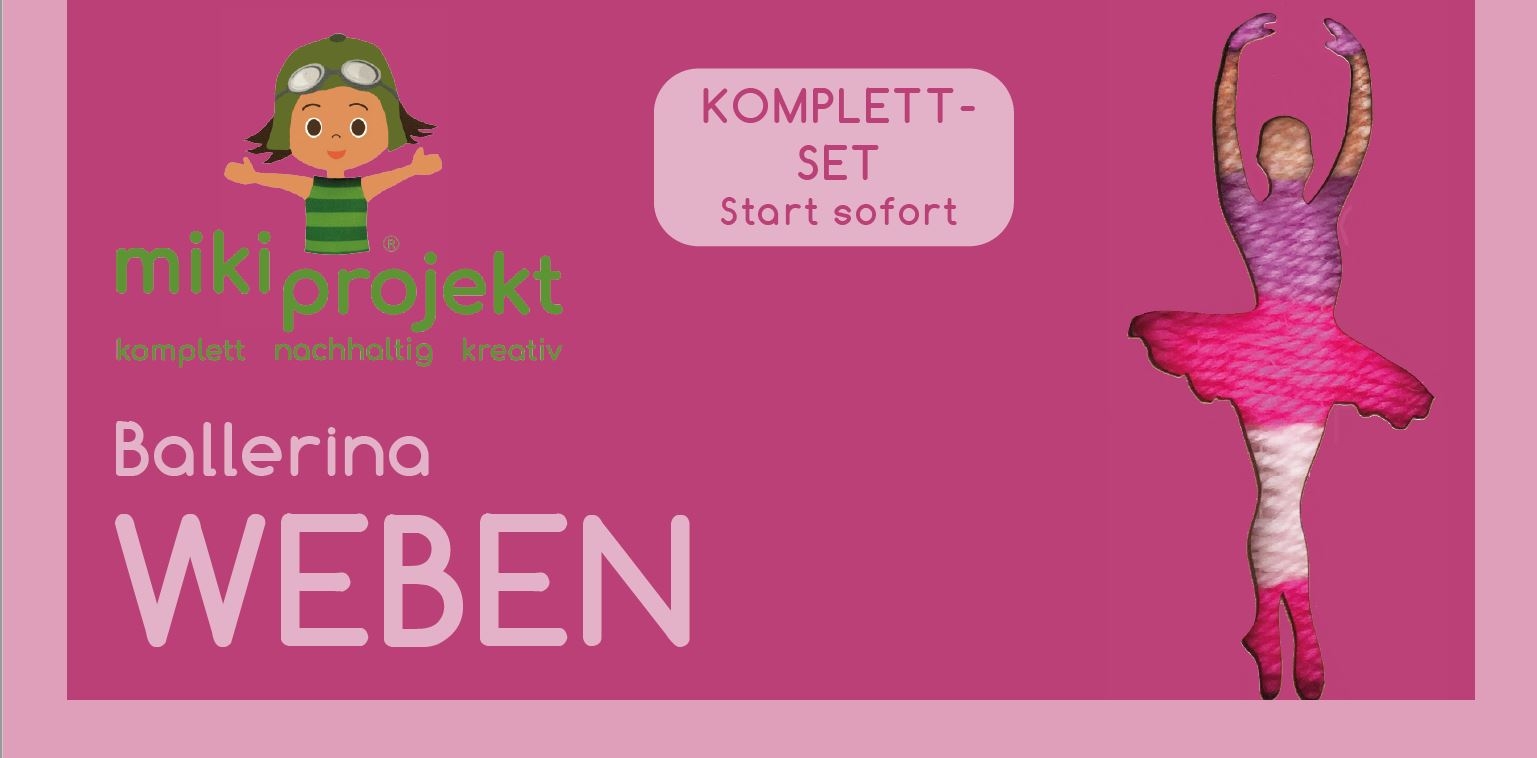 mikiprojekt Bastelset Weben Ballerina